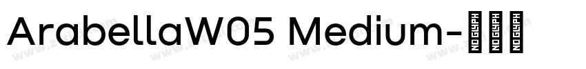 ArabellaW05 Medium字体转换